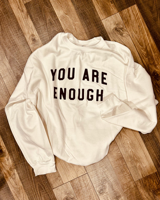 You Are Enough Graphic Sweatshirt
